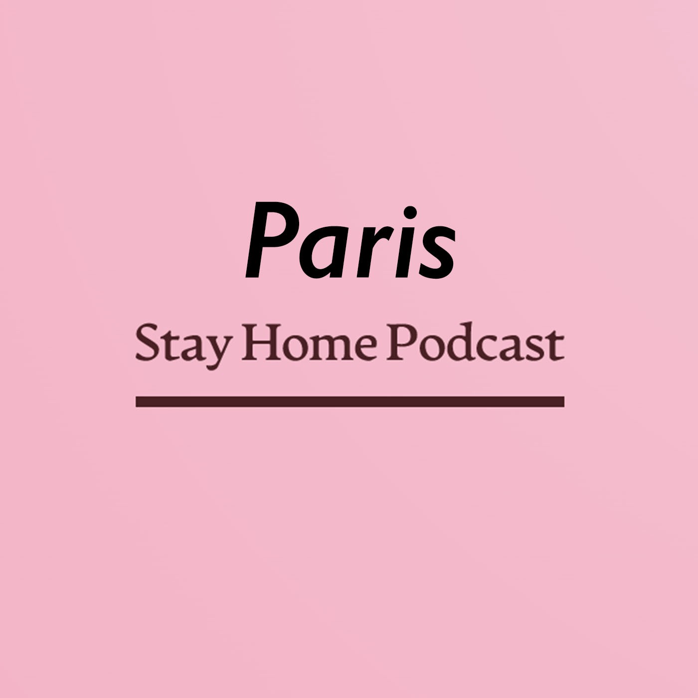 Stay Home Podcast // Наталья, Париж